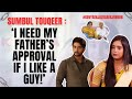 Sumbul Touqeer I Don T Want To Talk About Fahmaan Khan Kavya Ek Jazbaa Ek Junoon