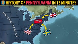 THE HISTORY OF PENNSYLVANIA in 13 Minutes