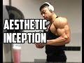Aesthetic Inception - Matt Ogus - Bodybuilding Motivation