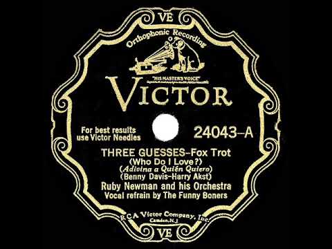 1932 Ruby Newman - Three Guesses (Who Do I Love?) (The Funnyboners, vocal)