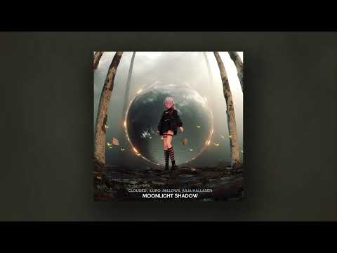 Clouded., ILURO, Millows - Moonlight Shadow (ft. Julia Hallasen)