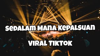 Download lagu DJ SEDALAM MANA KEPALSUAN VIRAL TIKTOK‼️Adit Sparky  Nwrmxxx FULLBASS  mp3