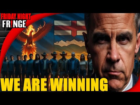 🔴 Alberta RISES while Carney CRUMBLES - Friday Night Fringe