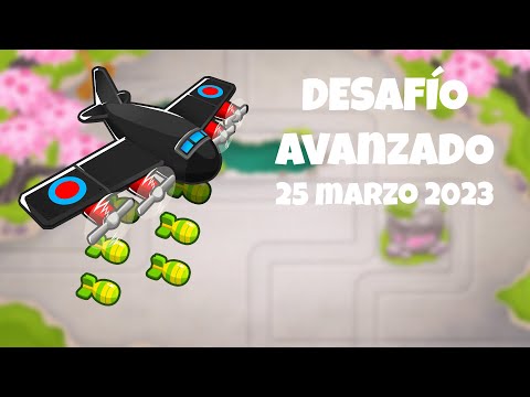 BTD 6 Desafío avanzado - 25 Marzo