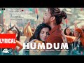 SAVI Humdum Lyrical Video Divya Khossla Harshvardhan Rane Vishal M Raj S Mukesh Abhinay D