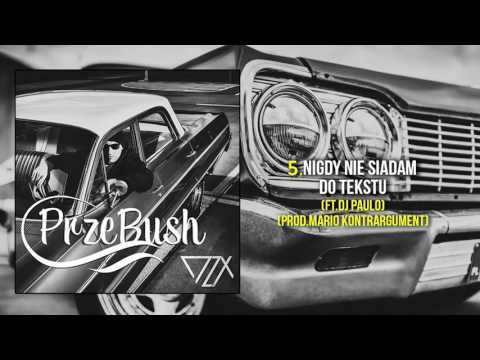 DZX - Nigdy Nie Siadam Do Tekstu ft. DJ Paulo (prod. Mario Kontrargument)