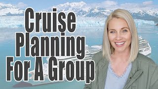 WHAT I LEARNED CRUISE PLANNING FOR A GROUP | 3 Generation Alaska Cruise | Large Family Cruise Plans