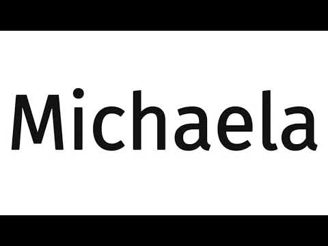 How to pronounce Michaela?(SORT OF CORRRECTLY...)