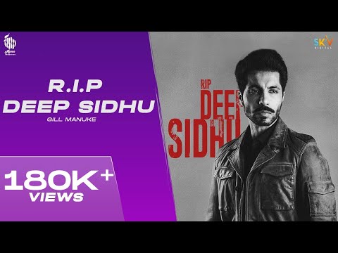 R.I.P Deep Sidhu