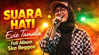 Download lagu Suara Hati - Evie Tamala - Full Album Versi Ska Reggae mp3