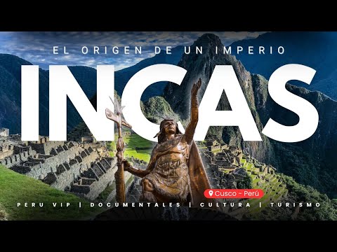 Los Incas: El Origen de un Imperio | Documental en 4K | Perú VIP 🇵🇪