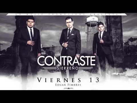18 Viernes 13 / Contraste Sierreño [Album Mi Empresa] 2016