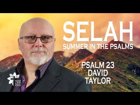 Psalm 23 - David Taylor