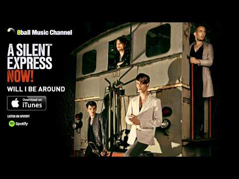 A Silent Express - Will I Be Around (Official Audio)