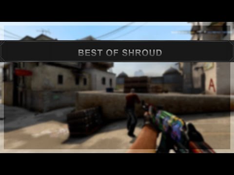 CSGO - Best of shroud "trailer"