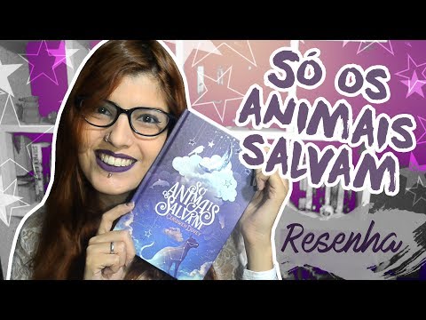 RESENHA: SÓ OS ANIMAIS SALVAM | Poison Books