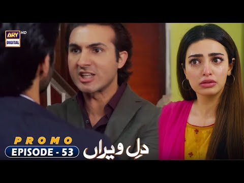 Dil e Veeran Episode 53 - Promo - ARY Digital Drama