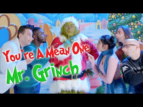 You're A Mean One Mr Grinch