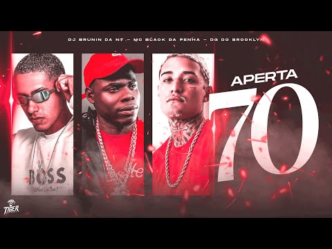 APERTA 70 - DJ BRUNIN DA NT, MC BLACK DA PENHA, DG DO BROOKLYN