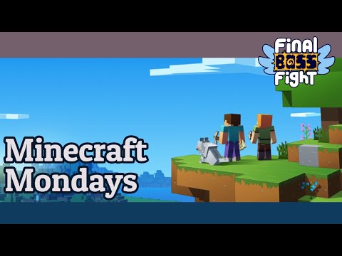 Basement Expansion – Minecraft Mondays – Final Boss Fight Live