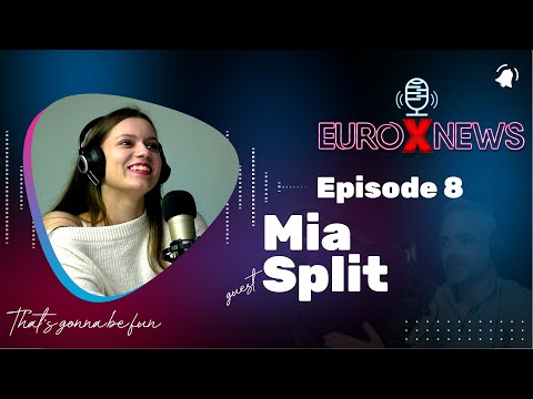 Euro X News Episode 8 - Mia Split