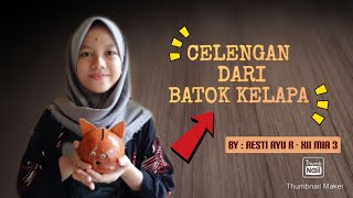 Download lagu Kerajinan Pasar Global - Celengan dari Batok Kelapa mp3