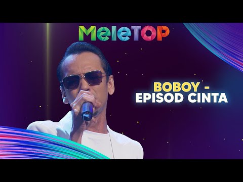 Boboy - Episod Cinta | MeleTOP | AC Mizal & Elly Mazlein