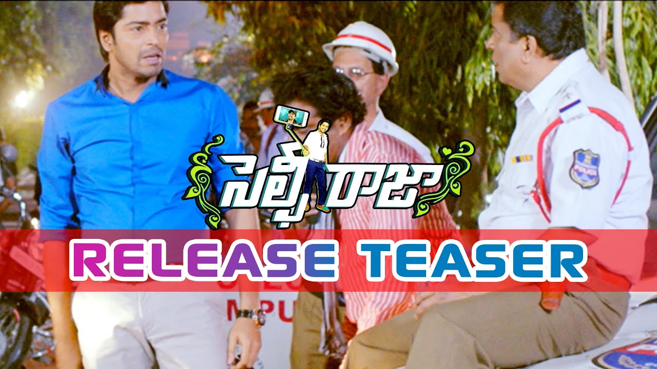 Selfie Raja Release Teaser - An Allari Naresh brand Movie - Kamna Ranawat, Sakshi