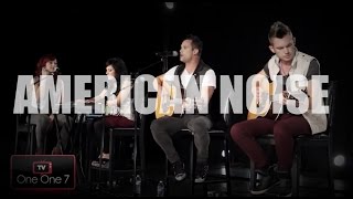 Skillet - American Noise | ONE ONE 7 TV