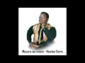 Mucara Wa Mevia Newton Karis Official Audio