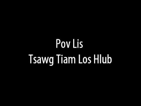 Pov Lis - Tsawg Tiam Los Hlub