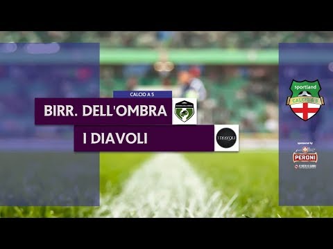 BIRRERIA DELL'OMBRA vs I DIAVOLI - Finale Campionato C5