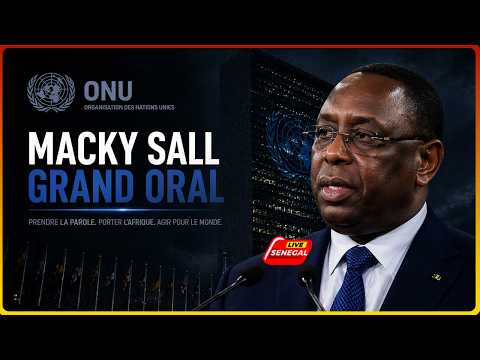 🔴 DIRECT ONU : GRAND ORAL DE MACKY SALL DEVANT LES HAUTS RESPONSABLES DES NATIONS UNIES