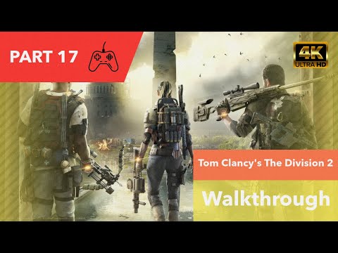 THE DIVISION 2 Walkthrough Gameplay Part 17