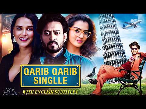 Qarib Qarib Singlle - Hindi Movie With English Subtitles | Irrfan Khan, Parvathy & Neha Dhupia