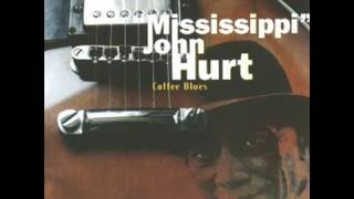 Mississippi John Hurt - Coffee Blues (1996)