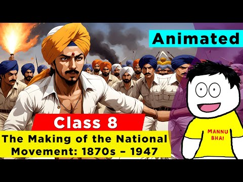 Class 8 History Chapter 8 - The Making of the National Movement 1870s - 1947 | Class 8 History