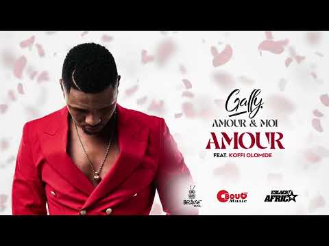 Gally - Amour (feat. Koffi Olomide) [Official Audio]