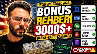Work and Travel 2026 Bonus Rehberi: Banka, Kart, Cashback ve Vergi İadesi ile 30