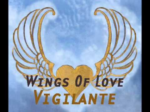 Vigilante - Wings Of Love
