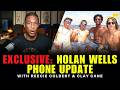 HOT TOPICS | EXCLUSIVE: Nolan Wells Phone Update