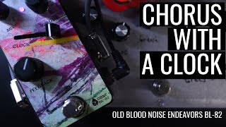 Video thumbnail for BL-82 || Old Blood Noise Endeavors - Chorus Pedal With A Clock by TUNNEL OF REVERB