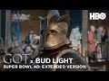 Game of Thrones X Bud Light | Official Super Bowl LIII Ad | Extended Version | HBO