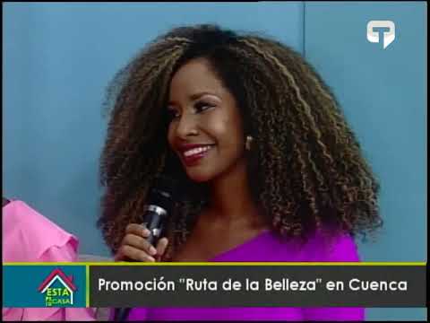 Promoción Ruta de la Belleza en Cuenca