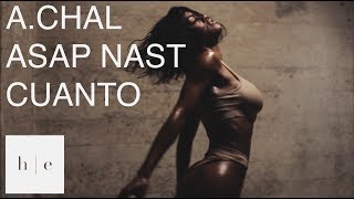 A.CHAL - Cuanto Ft. A$AP NAST