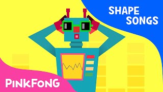 Square Robot | Shape Songs | PINKFONG Songs