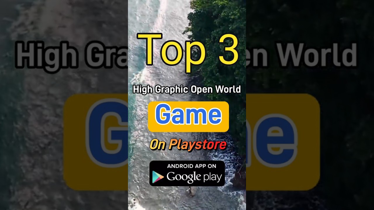 Top 3 high Graphic Open World games #androidgameplay #games #gaming #shorts #androidgaming