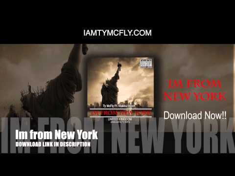 Ty McFly - Im From New York (Ft. Maliibu Miitch)