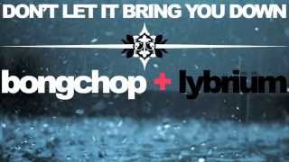 Annie Lennox - Don&#39;t Let It Bring You Down (Bongchop + Lybrium Remix) FREE DOWNLOAD