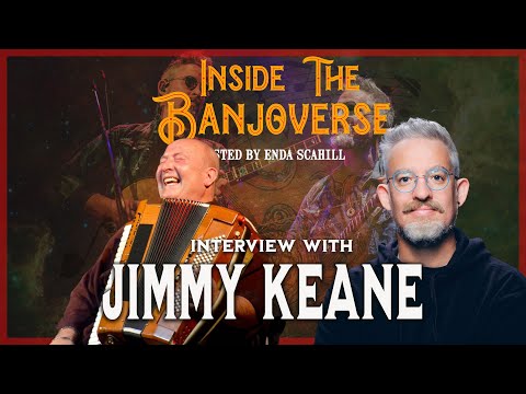 Inside the Banjoverse Podcast 🎙️ - Jimmy Keane (Bohola/Green Fields of America)